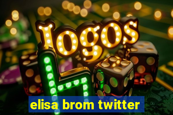 elisa brom twitter